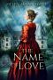 [Lowland Romance 04] • The Name Of Love